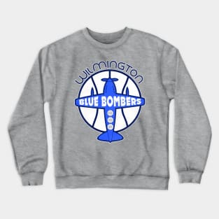 Defunct Wilmington Blue Bombers Basketball Team Crewneck Sweatshirt